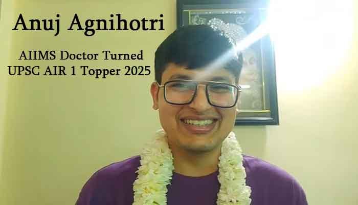 Anuj Agnihotri UPSC 2025 AIR 1 topper illustration showing doctor to IAS journey